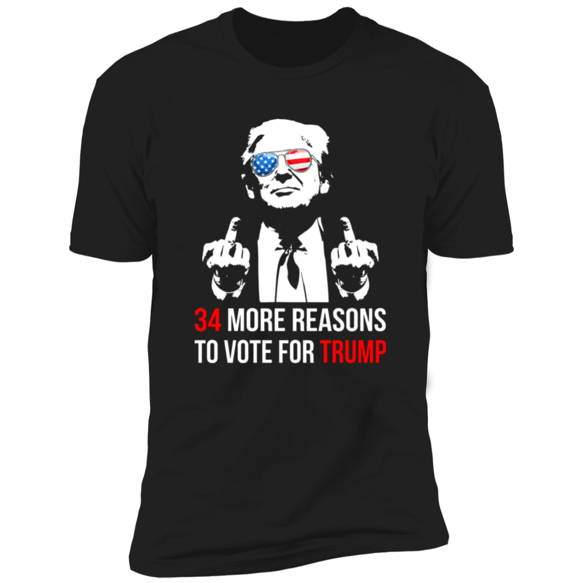 34 Reasons To Vote For Trump Shirt HA75 62612
