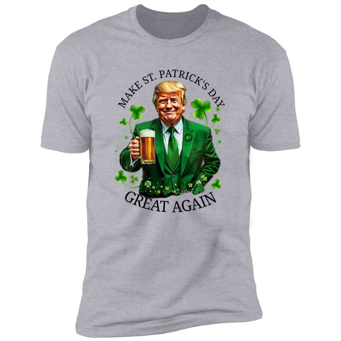 Trump Make ST. Patricks Day Great Again Bright Shirt CH07 67250