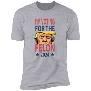 I'm Voting For The Felon Donald Trump 2024 For Independence Day Bright Shirt HO82 62668