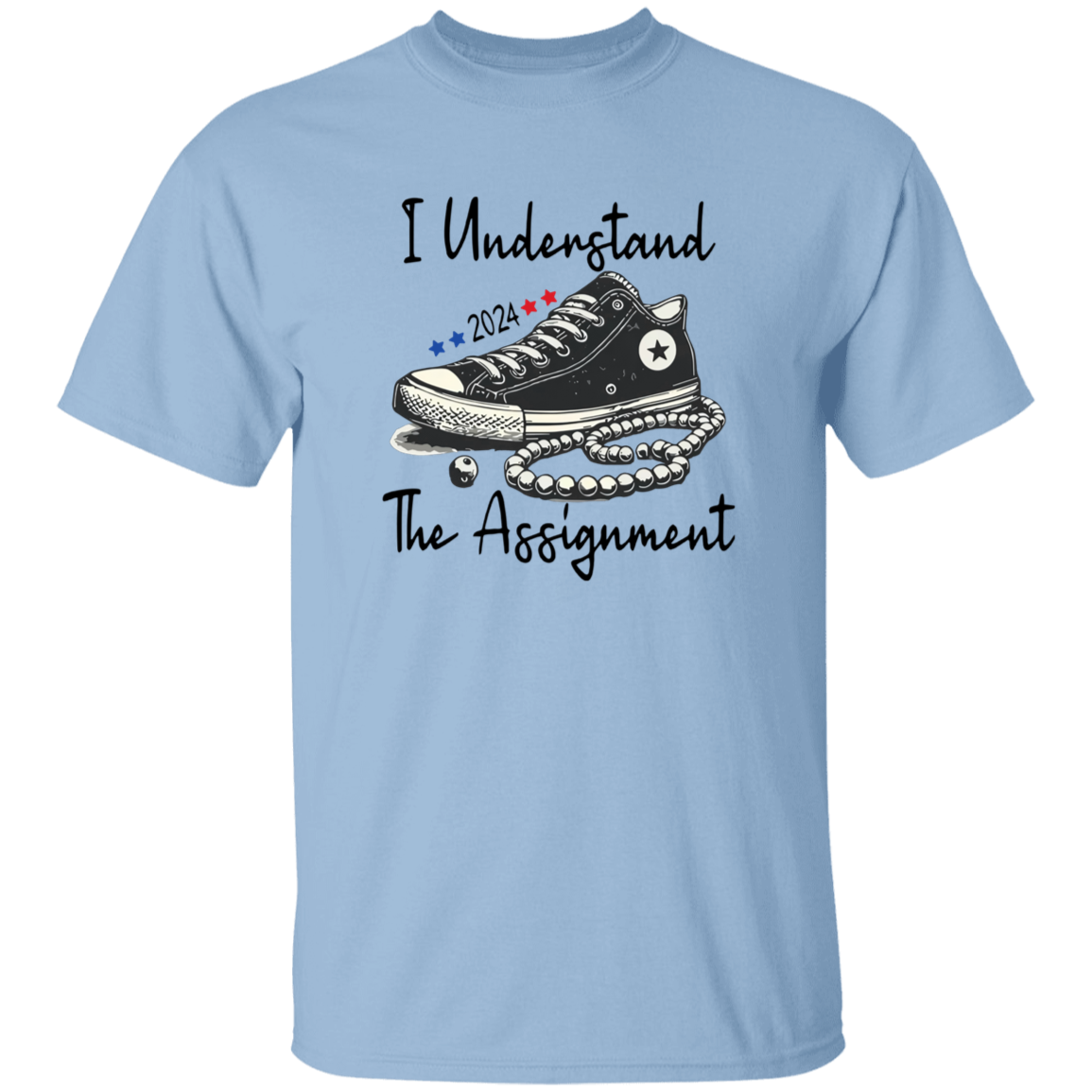 I Understand the Assignment Vote Blue Election Bright Shirt HA75 63556