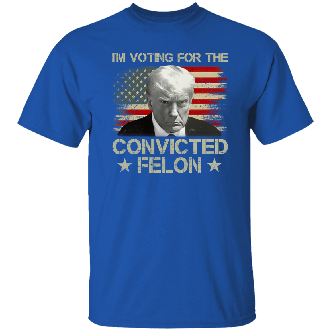 I'm Voting Convicted Felon 2024 Shirt TH10 62849