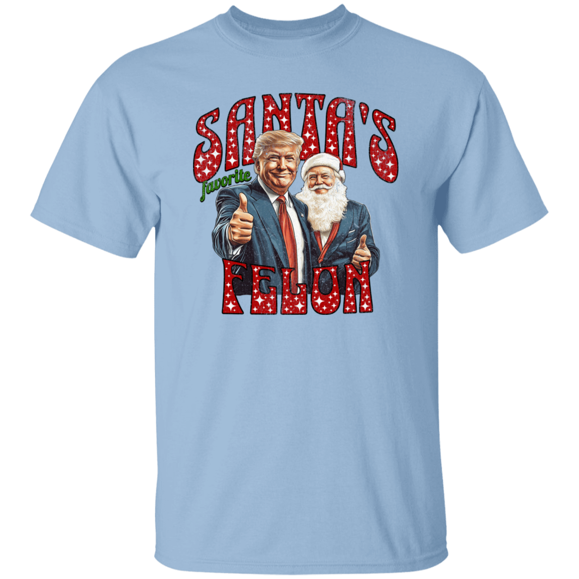 Santas Favortite Felon Distressed Bright Shirt HO82 65236