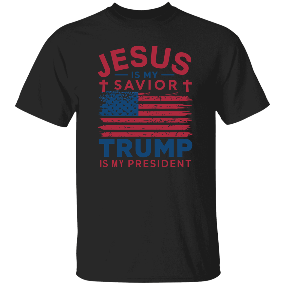 Jesus Is My Savior Trump Is My President Dark Shirt HO82 65324