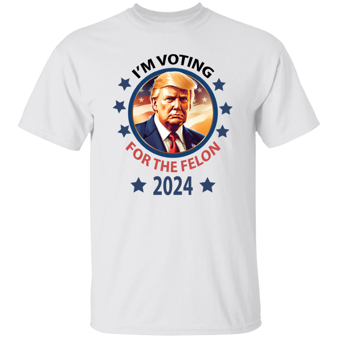 Voting For The Felon President Trump 2024 Bright Shirt HO82 62662