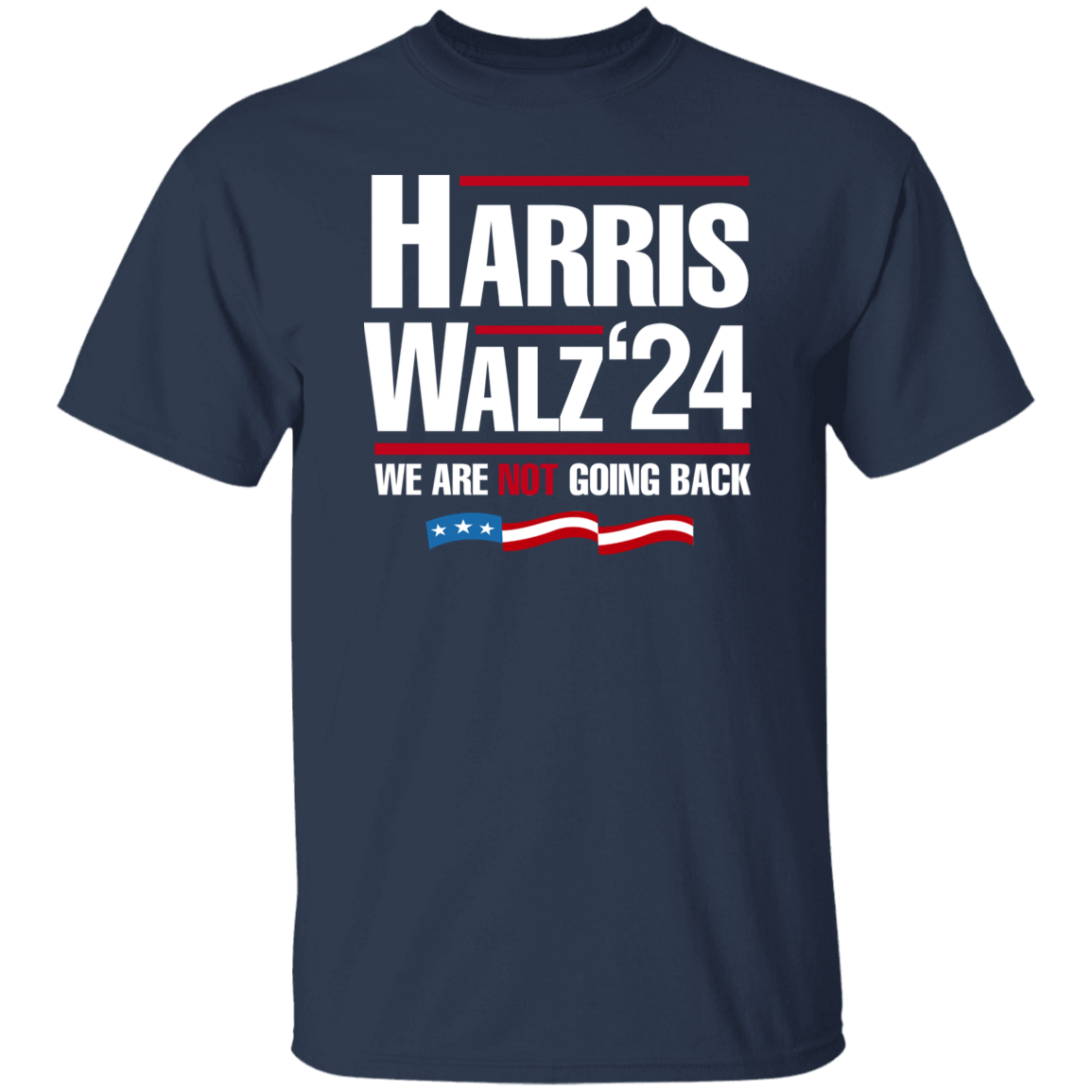Harris Walz 2024 We Are Not Going Back Shirt HA75 63446