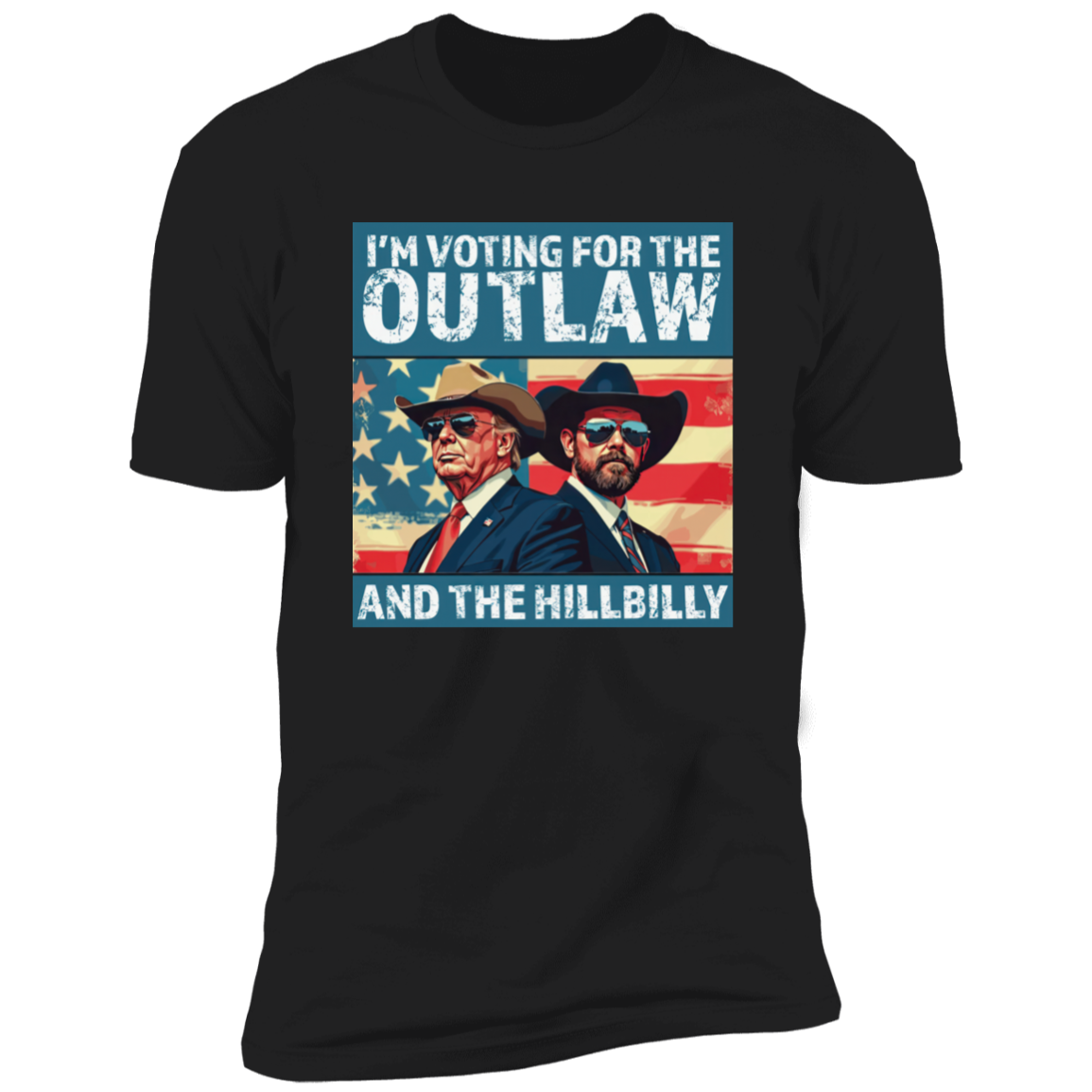 I'm Voting For The Outlaw And The Hillbilly Trump Shirt HA75 63570