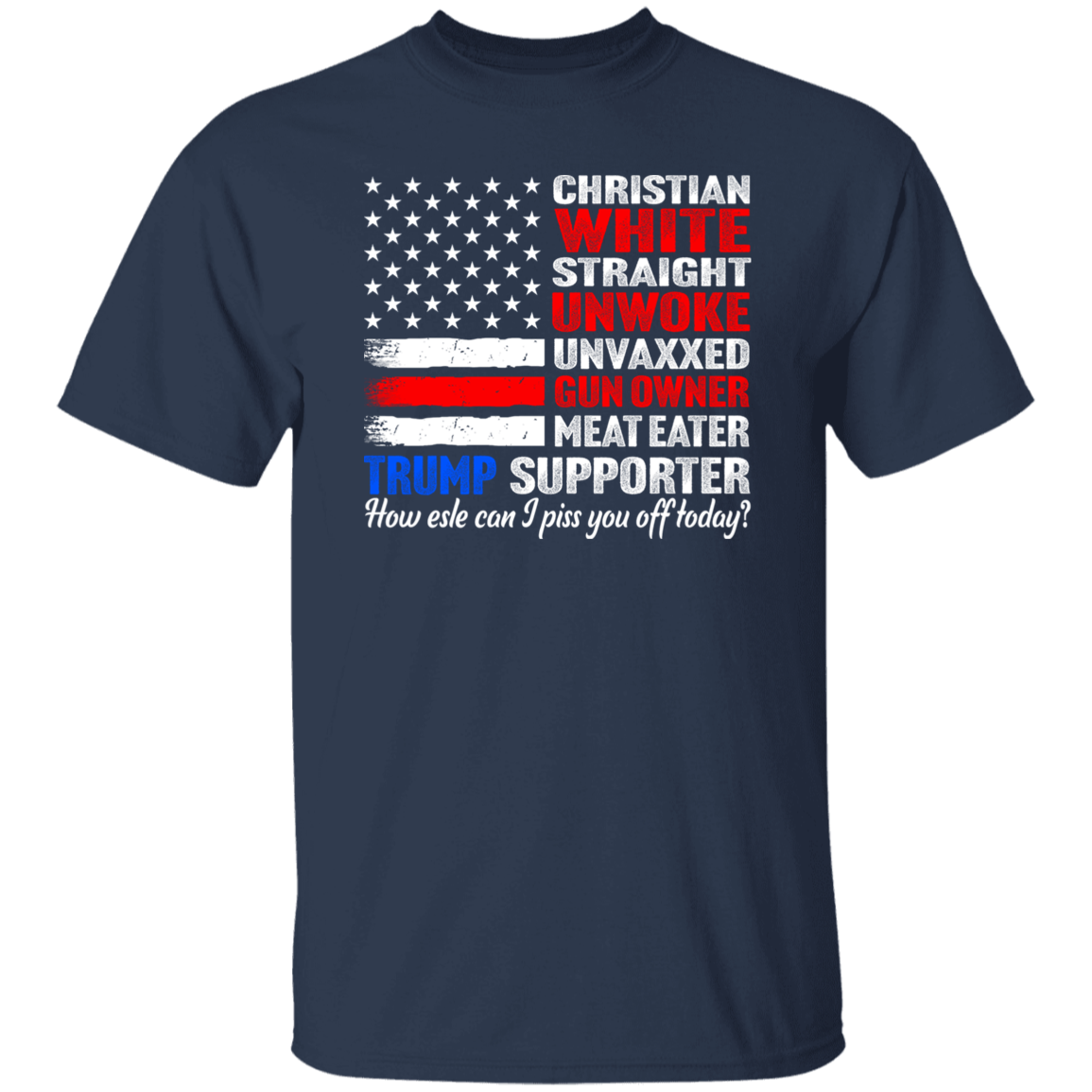 Trump Supporter Christian White Straight Un**ke Un**xxed Shirt HA75 63332