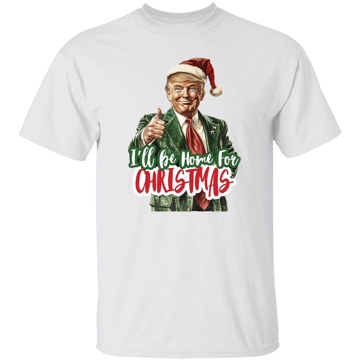 I'll Be Home for Christmas Shirt, Christmas Donald Trump Shirt HA75 63772