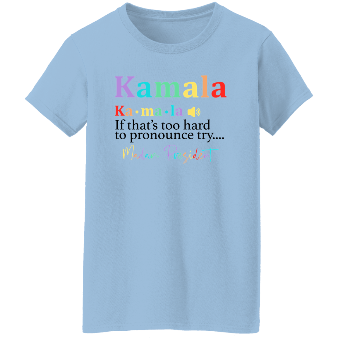 Madam President, Kamala Harris Bright Shirt HA75 63350