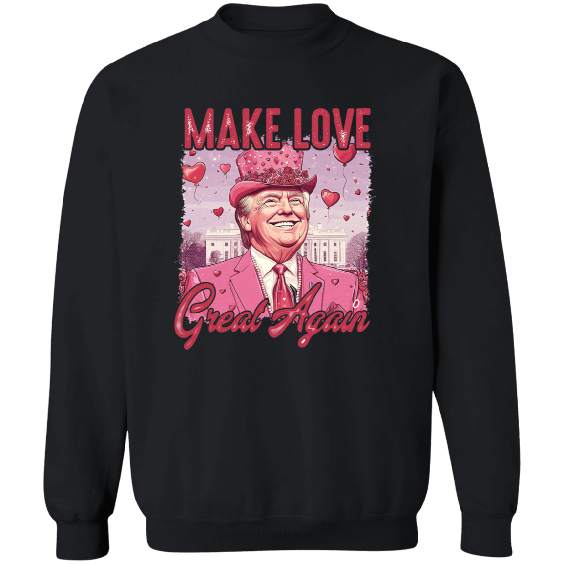 Make Love Great Again Funny Trump Valentine's Day Dark Shirt HA75 64294