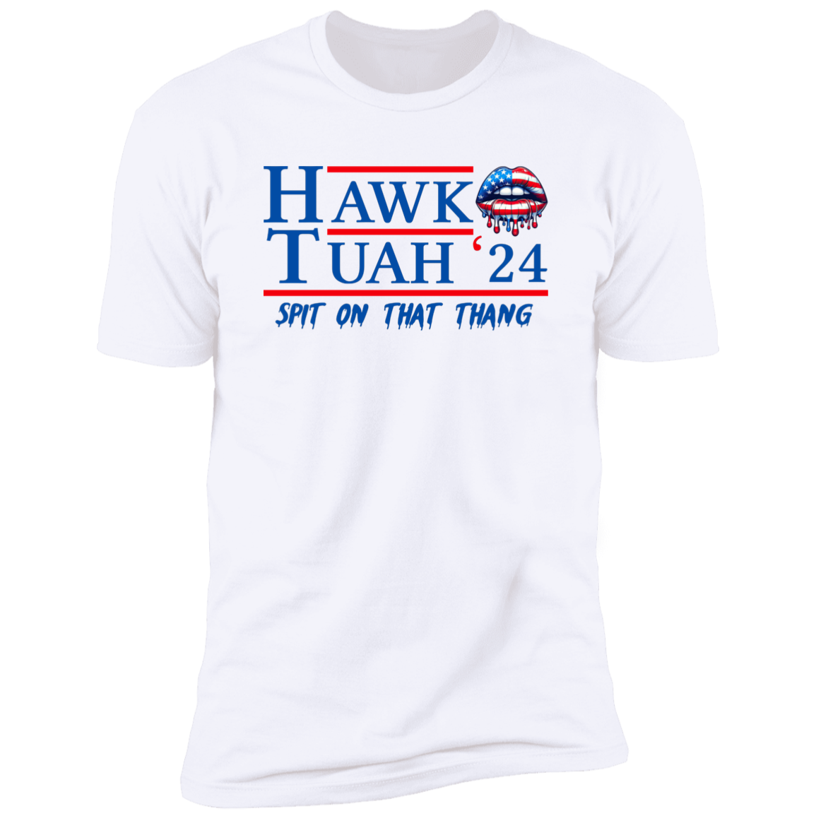 Hawk Tuah 24 Spit On That Thang Bright Shirt HA75 62784