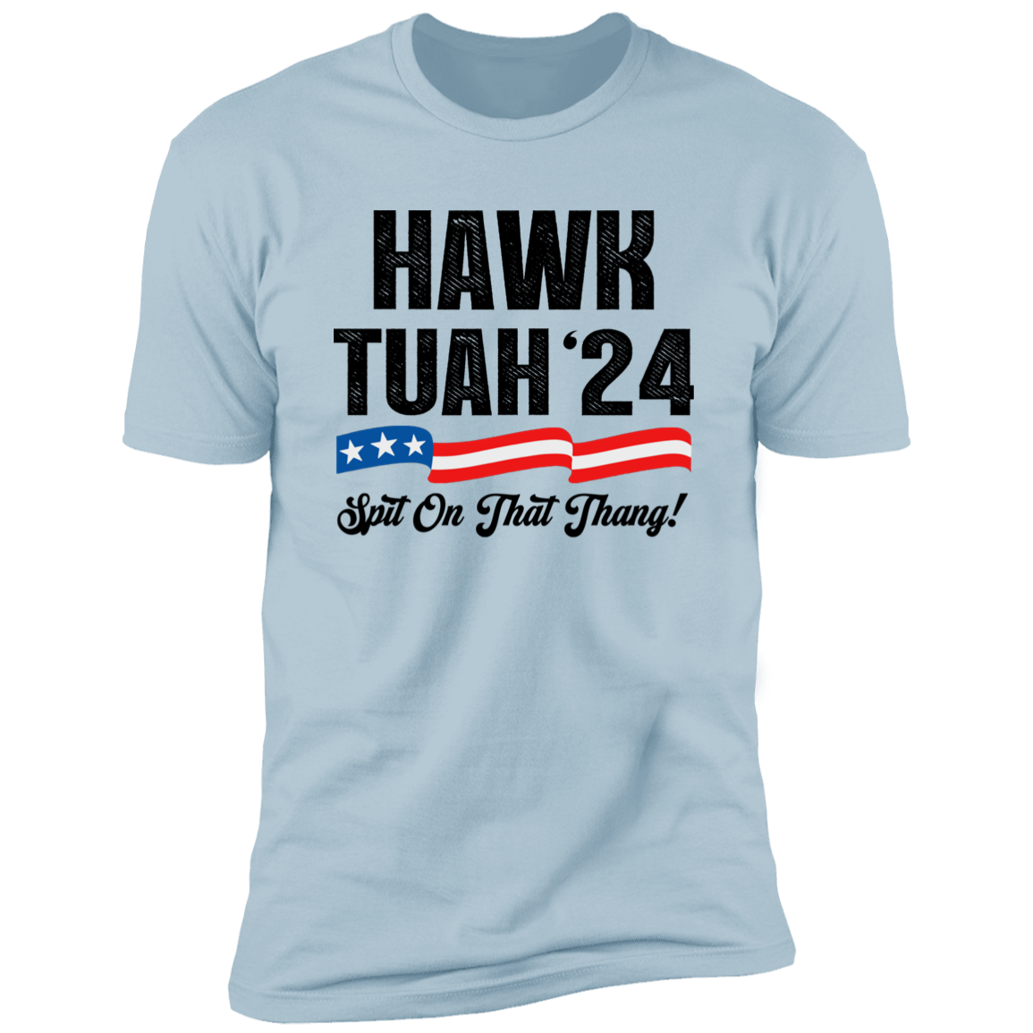 Hawk Tuah 24 Spit On That Thang Bright Shirt HA75 62812