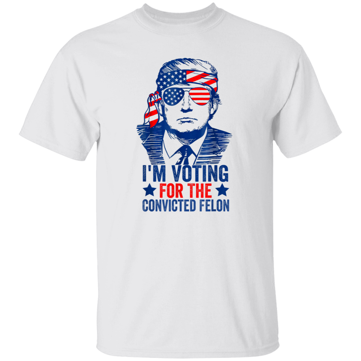 Trump I'm Voting For The Convicted Felon 2024 Shirt DM01 62815