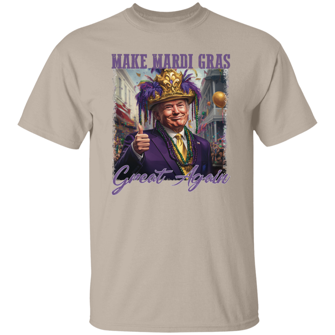 Trump Make Mardi Gras Great Again - Funny Trump Mardi Gras Bright Shirt CH07 67264