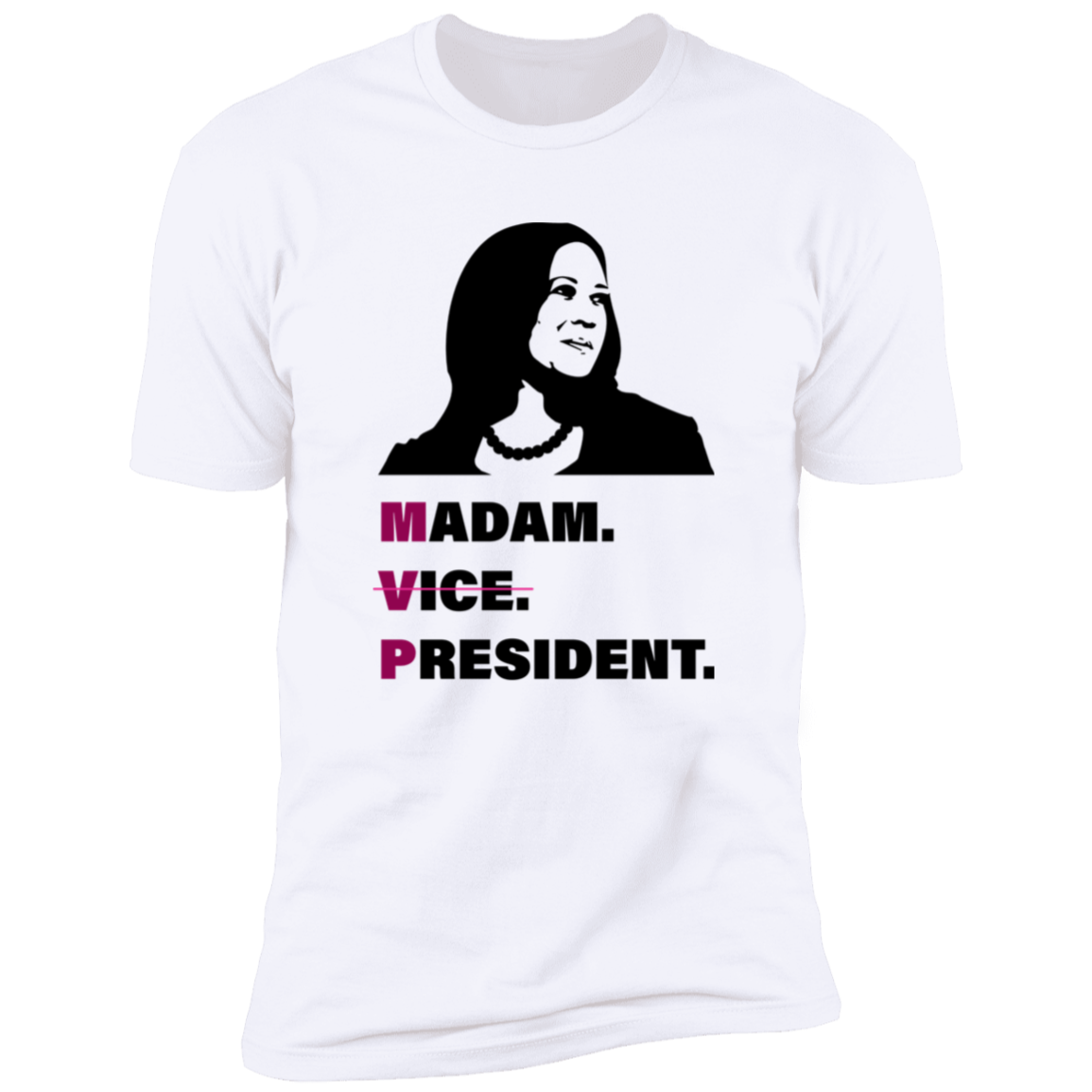 Kamala Harris Madam Vice President Bright Shirt TH10 63375