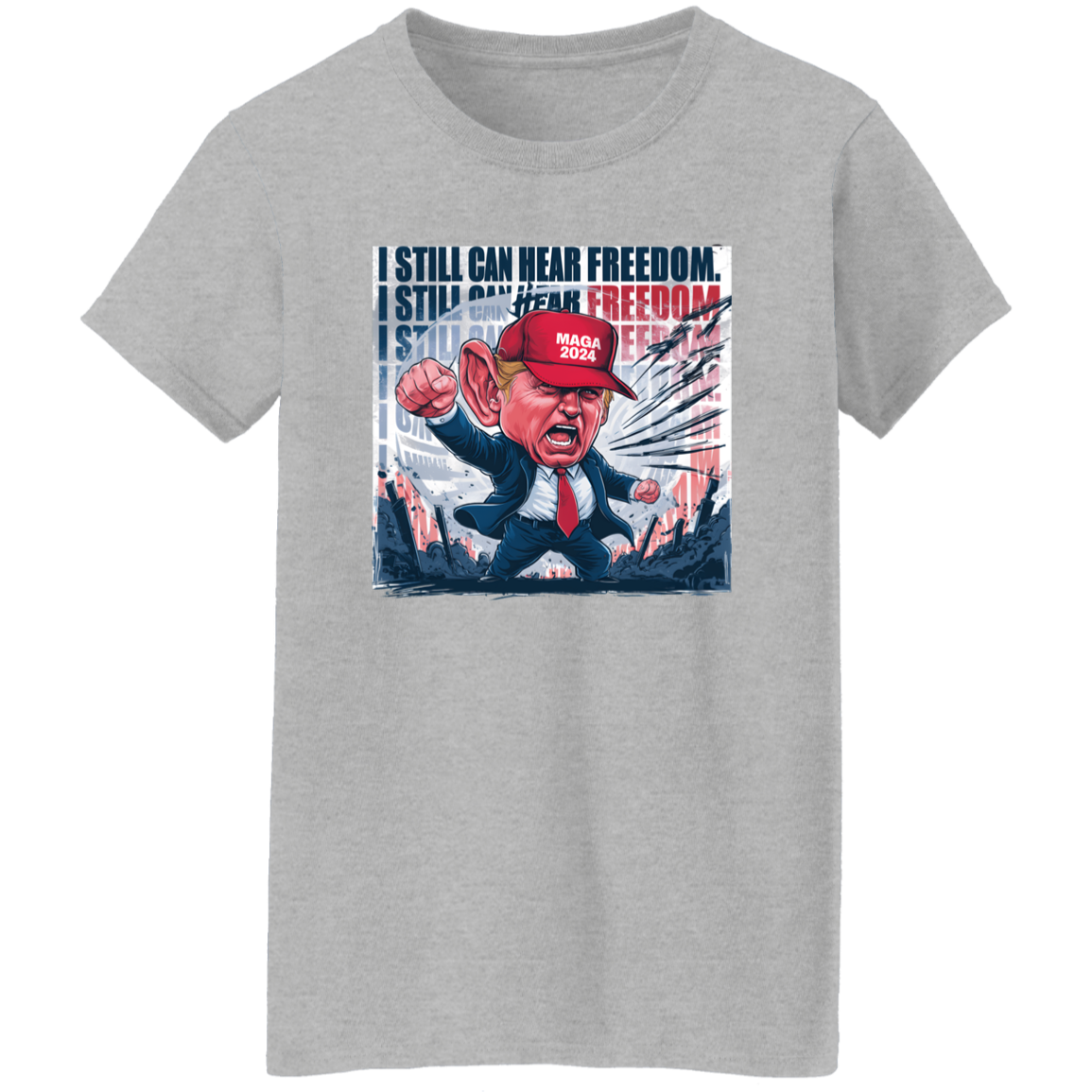 Donald Trump I Still Can Hear Freedom Bright Shirt HO82 62994