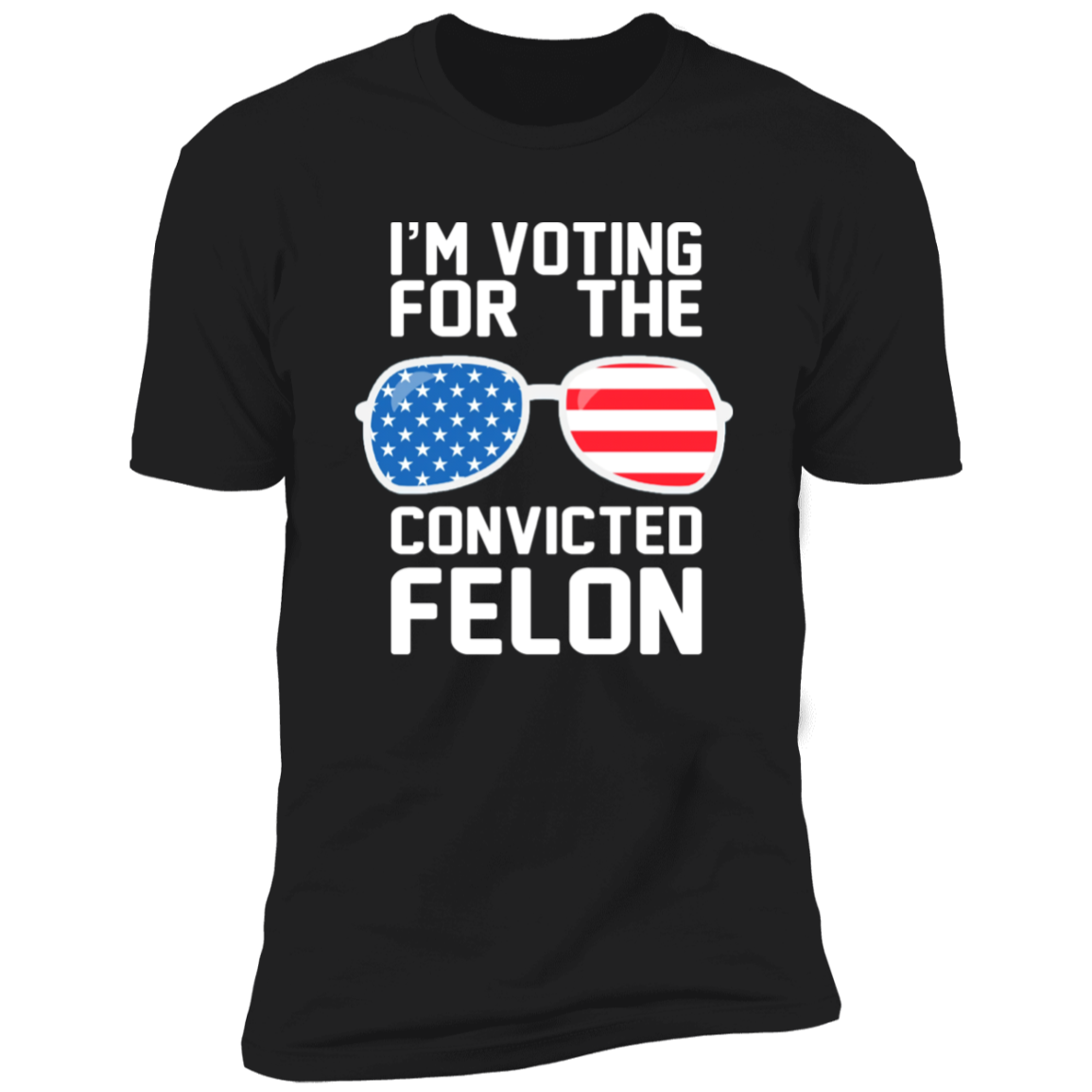 Trump Convicted Felon Shirt TH10 62731