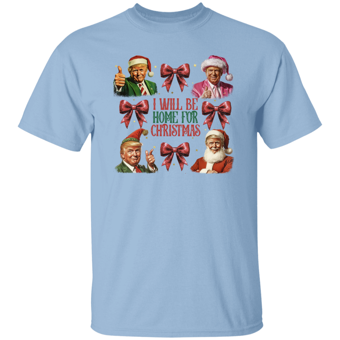 Trump I'll Be Home for Christmas, Humorous Trump Christmas Shirt HA75 63642