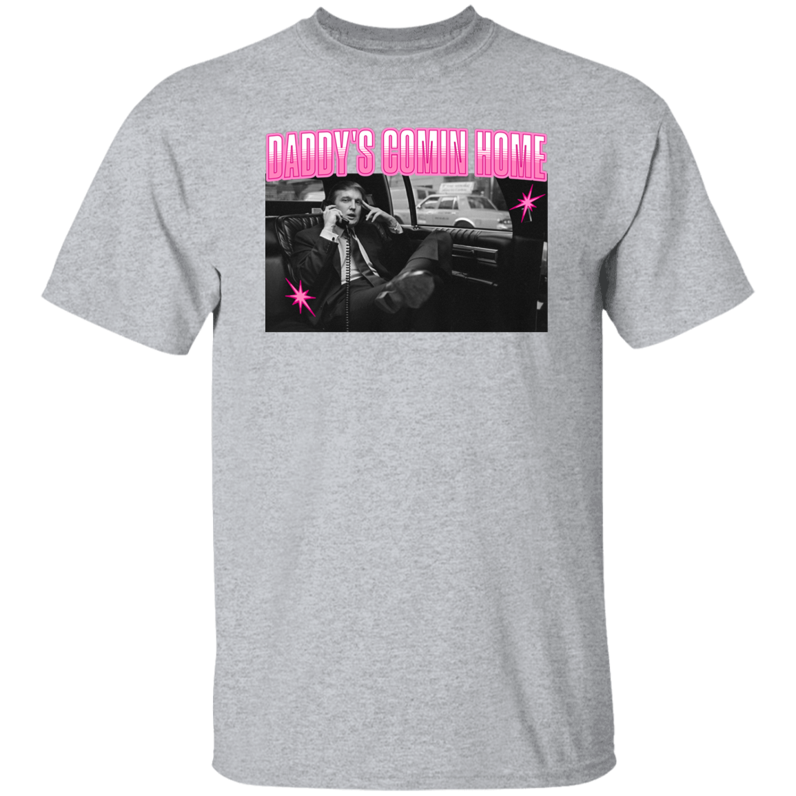 Daddy's Comin Home Trump Shirt HO82 62504