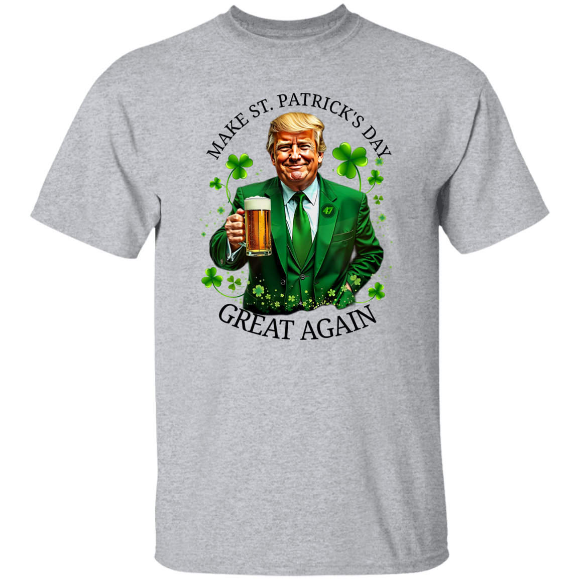 Trump Make ST. Patricks Day Great Again Bright Shirt CH07 67250