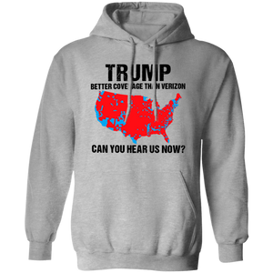 Trump Better Coverage Than Verizon - Can You Hear Us Now Shirt HA75 63745 Ver A