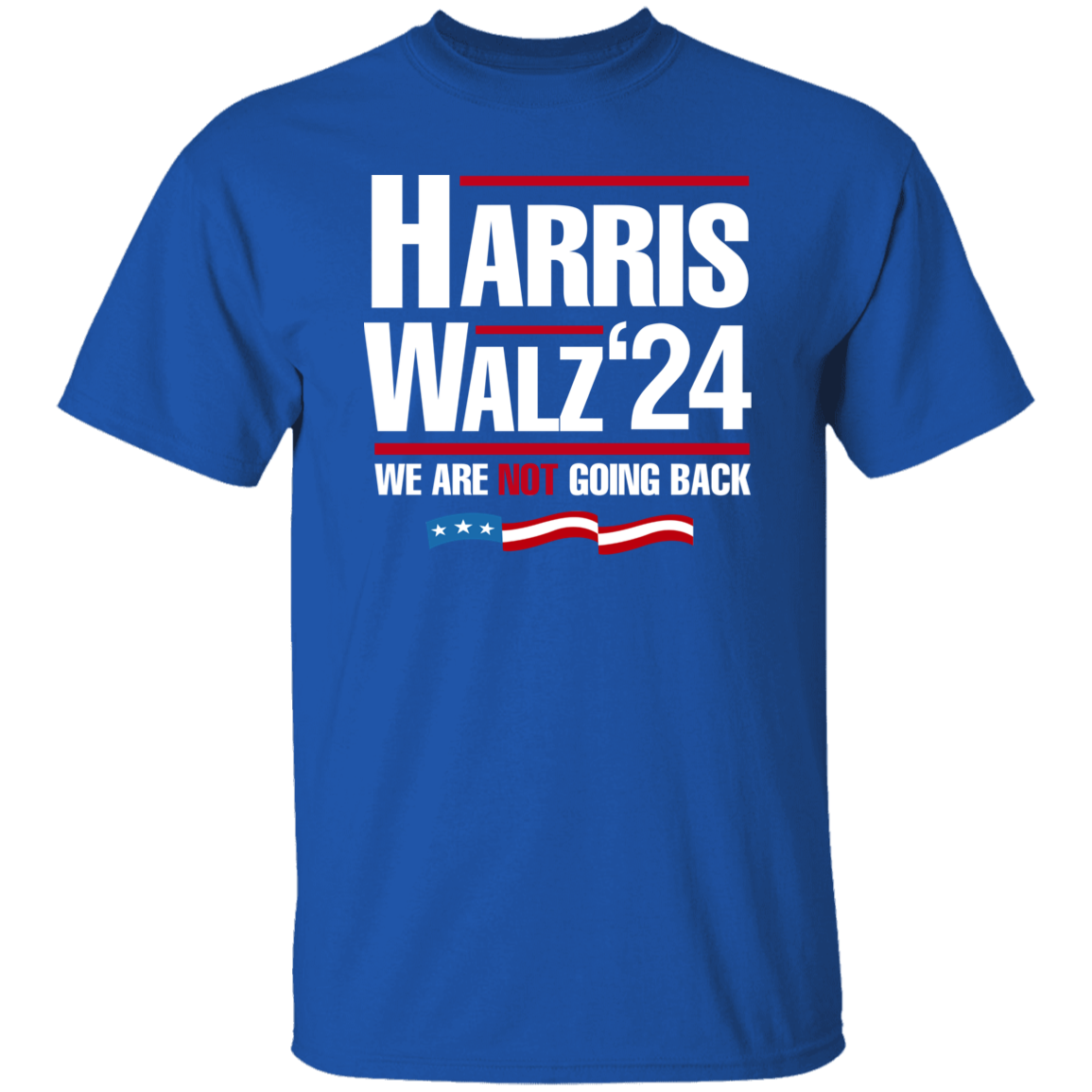 Harris Walz 2024 We Are Not Going Back Shirt HA75 63446