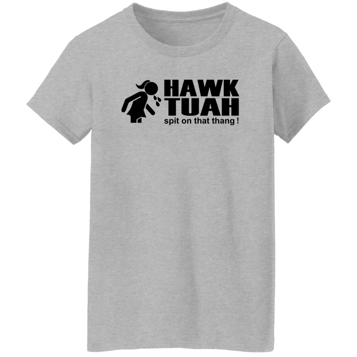 Hawk Tuah Spit on That Thang Shirt DM01 62921