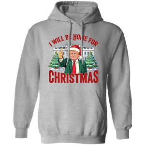 Trump I'll Be Home for Christmas, Humorous Trump Christmas Shirt HA75 63746