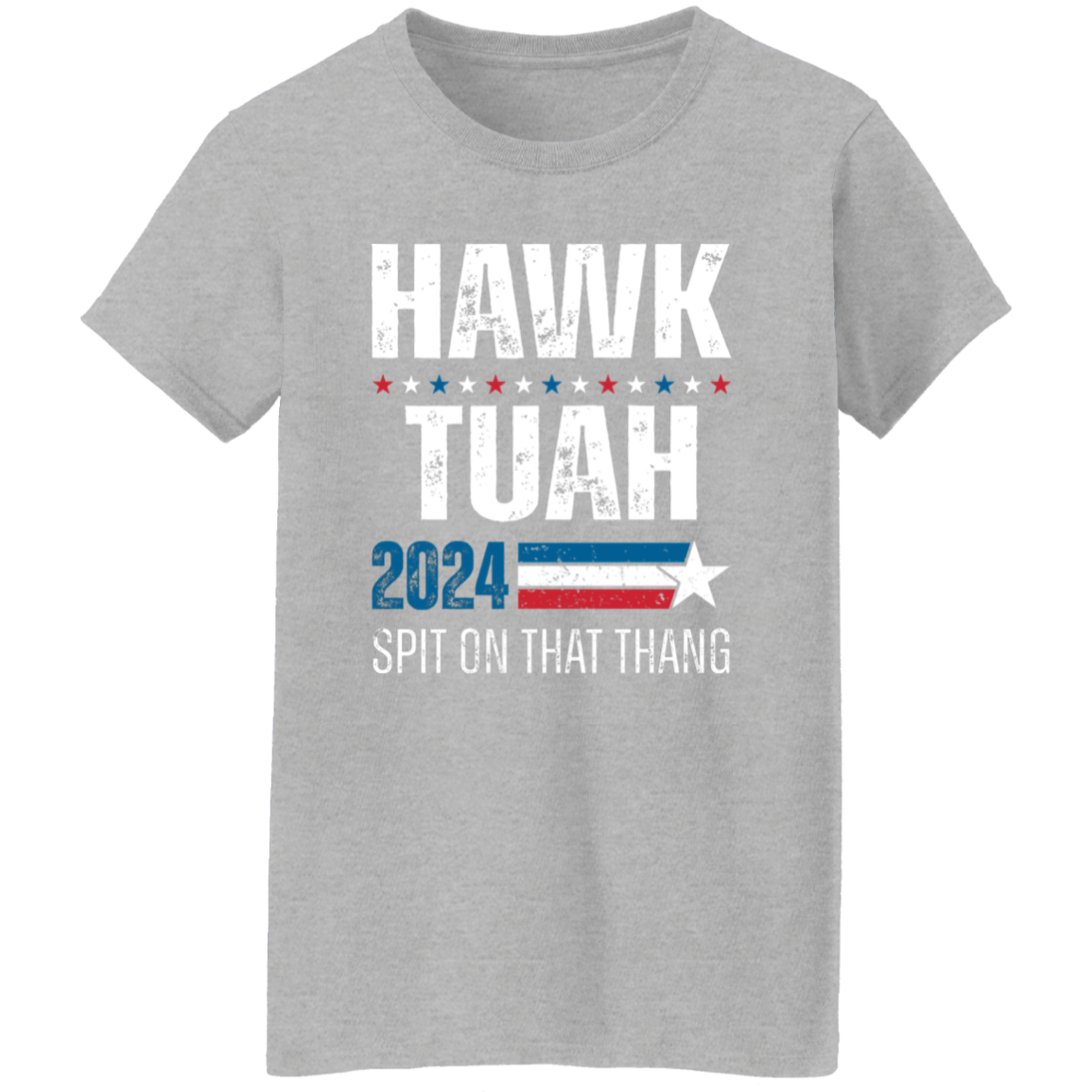 Hawk Tuah 2024 Spit On That Thang Shirt HA75 62820