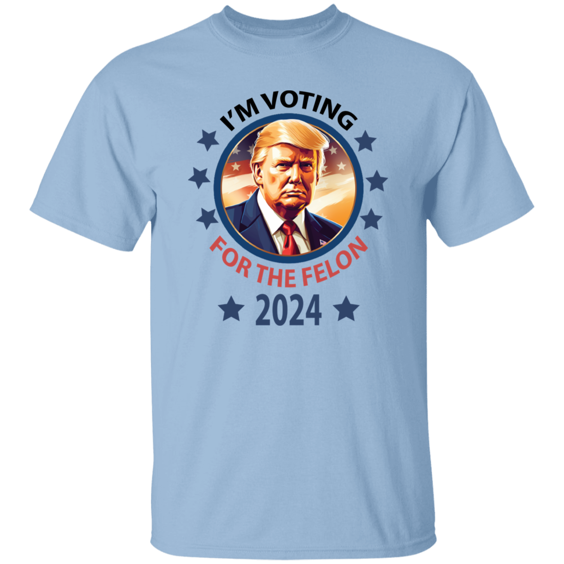 Voting For The Felon President Trump 2024 Bright Shirt HO82 62662