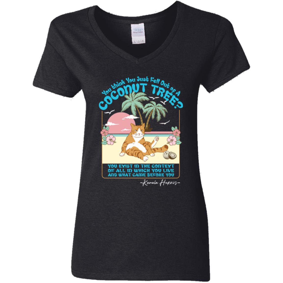 You Think You Just Fall Out Of A Coconut Tree Kamala Harris Shirt TH10 63315