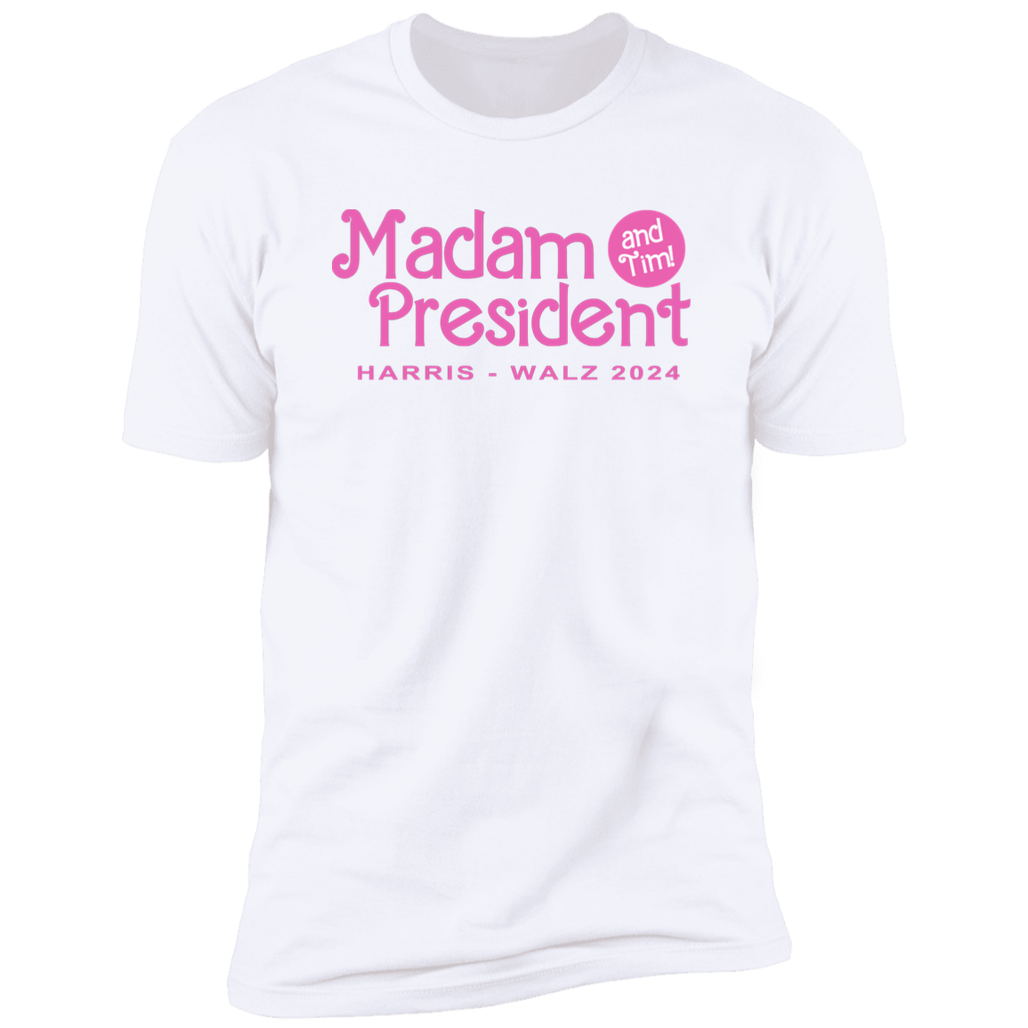 Madam President (and Tim!) Harris Walz 2024 Bright Shirt HA75 63558
