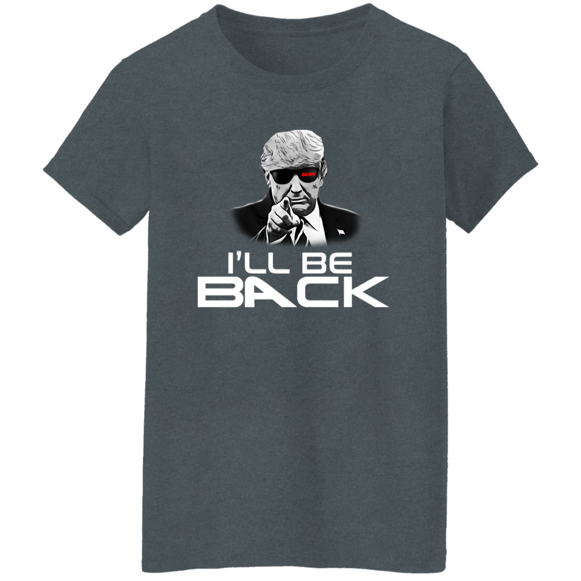 I'll Be Back Trump Shirt TH10 62671