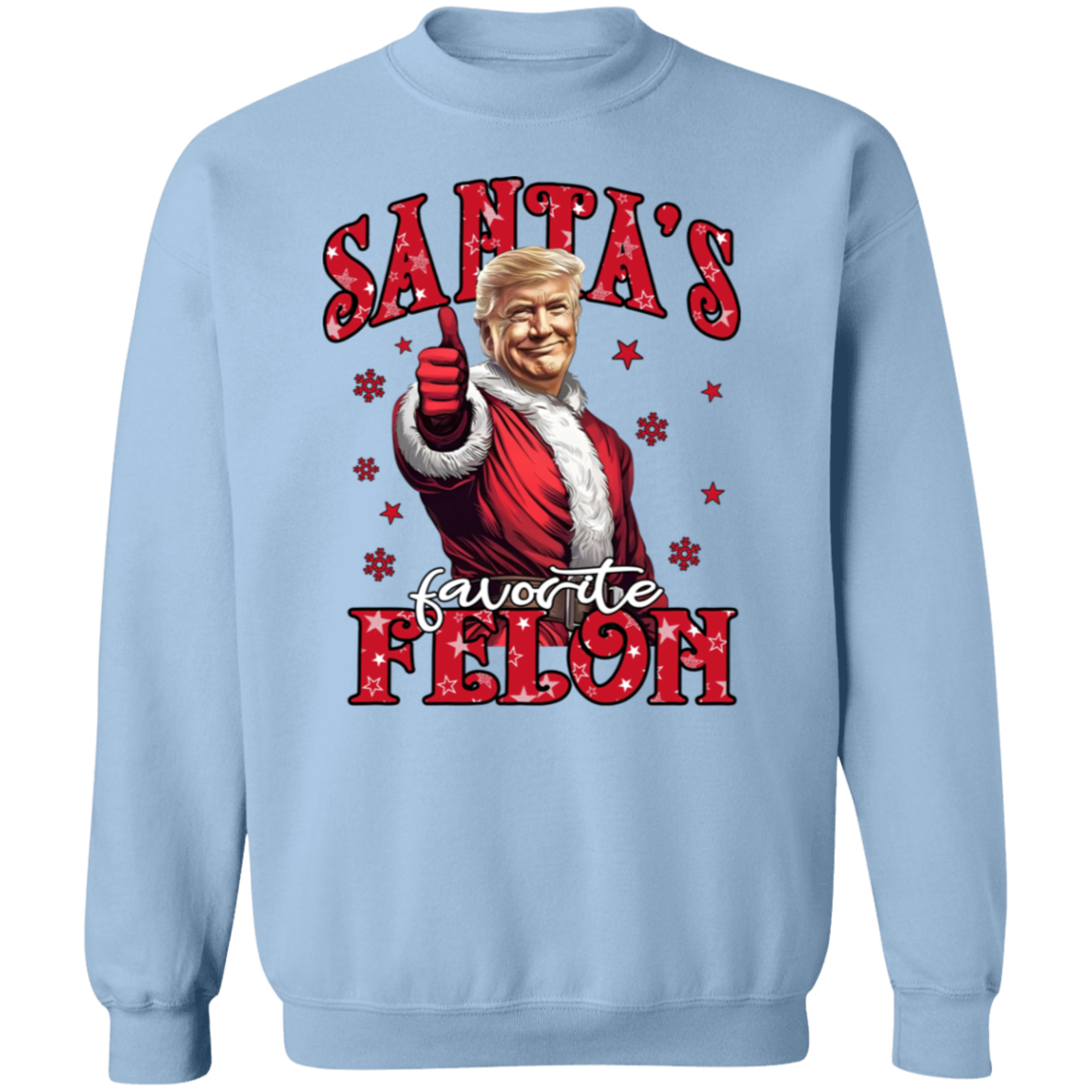 Santa's Favorite Felon Bright Shirt TH10 64037