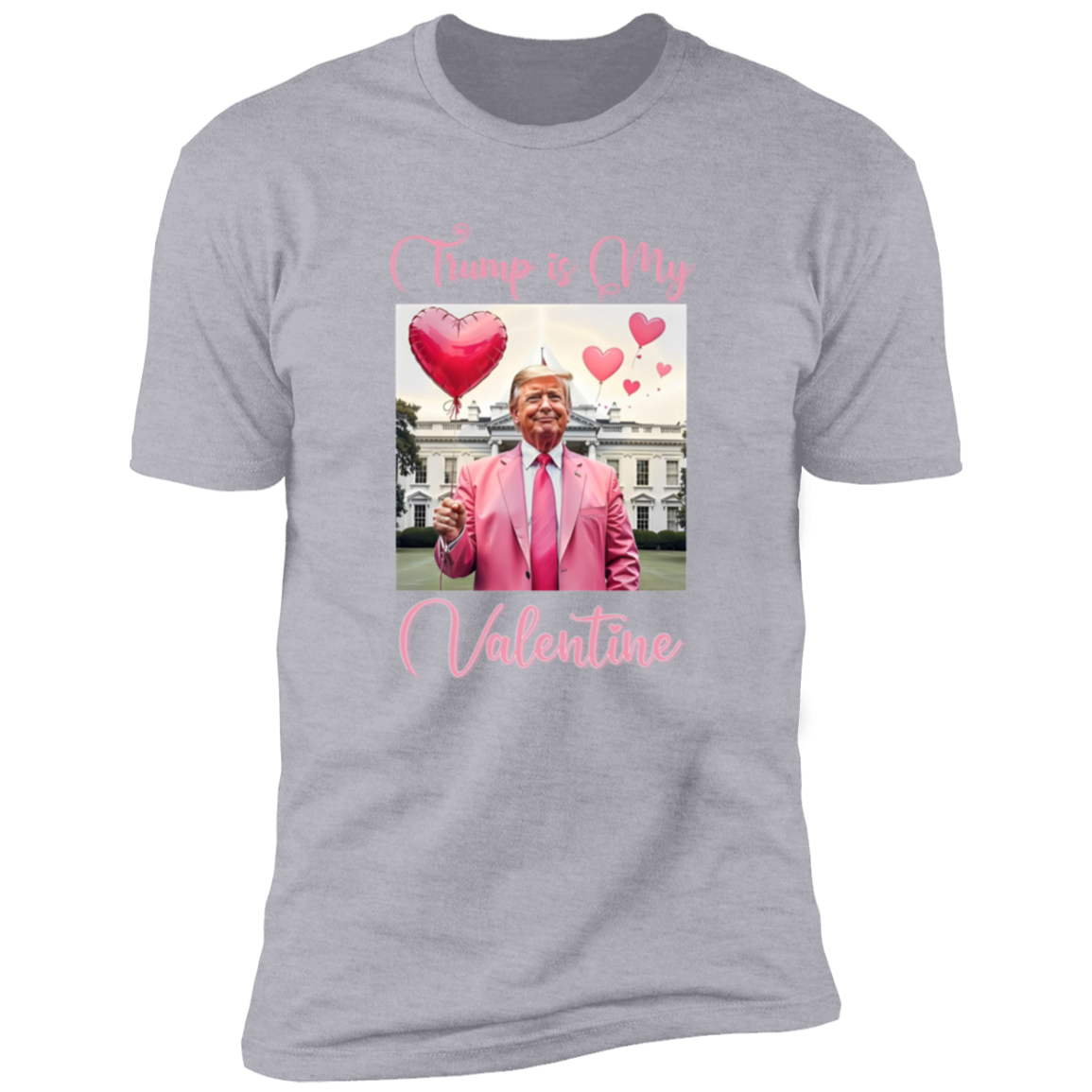 Trump is my Valentine Bright Shirt Funny Valentines Day Gift For Trump Lovers CH07 67234
