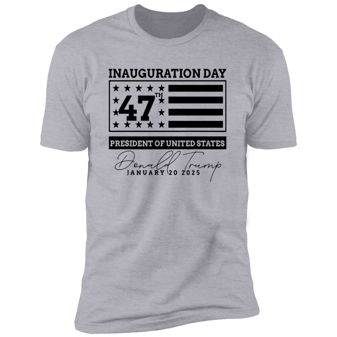 Inauguration Day 47th President Of United States Donald Trump Bright Shirt HO82 65214