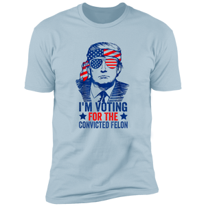 Trump I'm Voting For The Convicted Felon 2024 Shirt DM01 62815