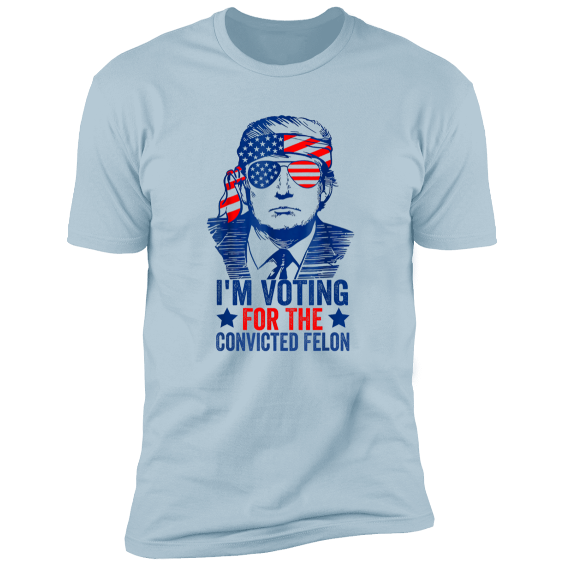 Trump I'm Voting For The Convicted Felon 2024 Shirt DM01 62815
