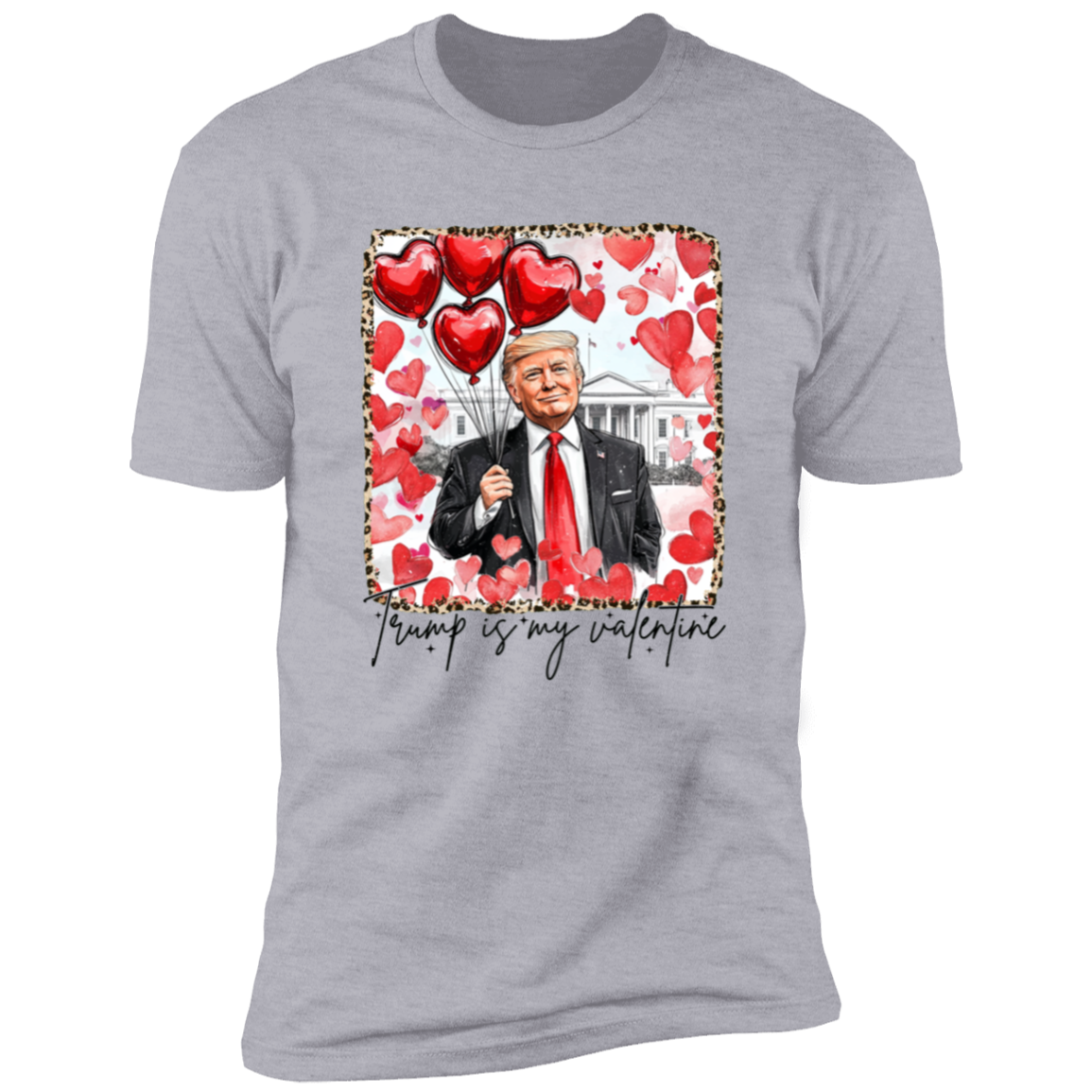 Trump Is My Valentine Bright Shirt TH10 64243