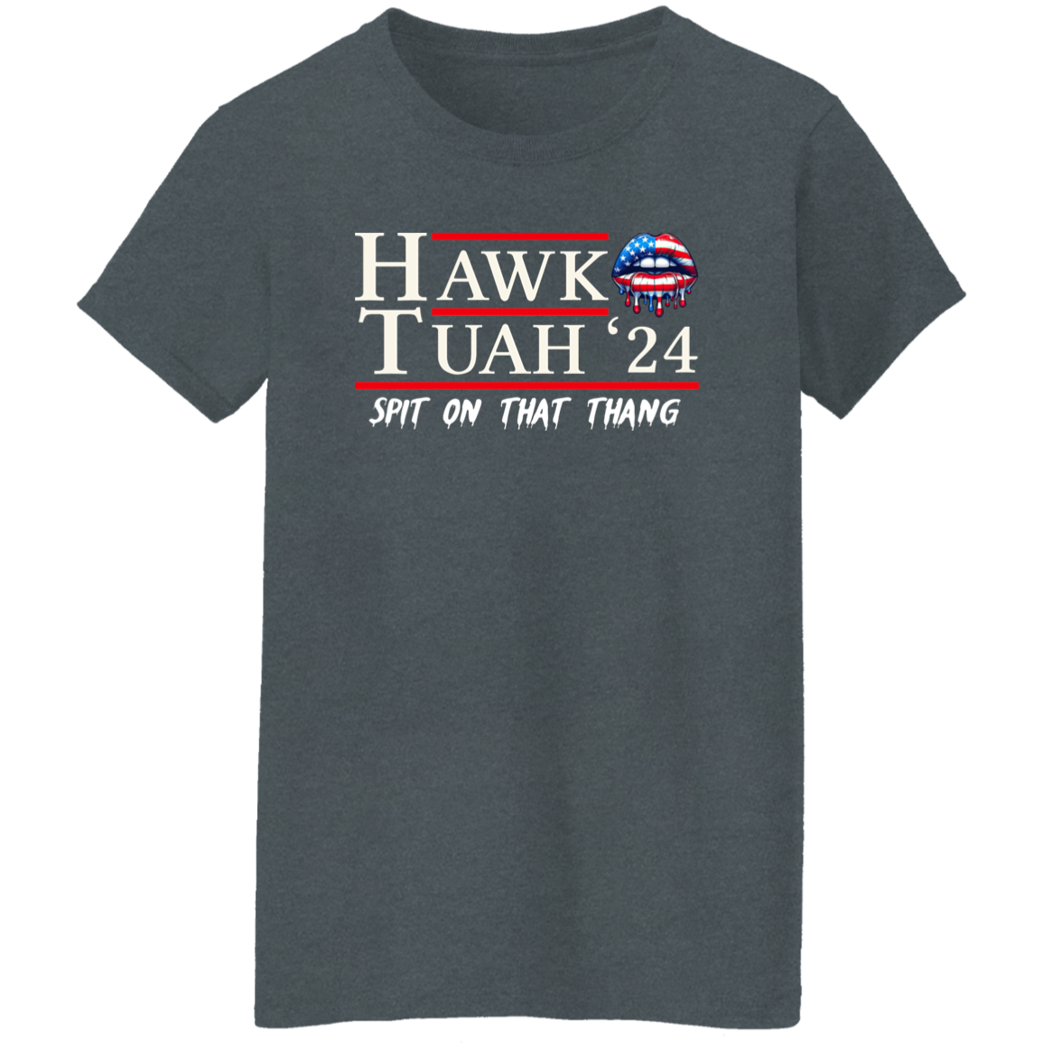 Hawk Tuah 24 Spit On That Thang Shirt HA75 62846