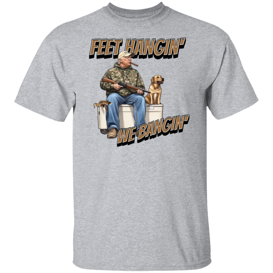Trump Hunting Feet Hangin' We Bangin' Original Bright Shirt LM32 63855