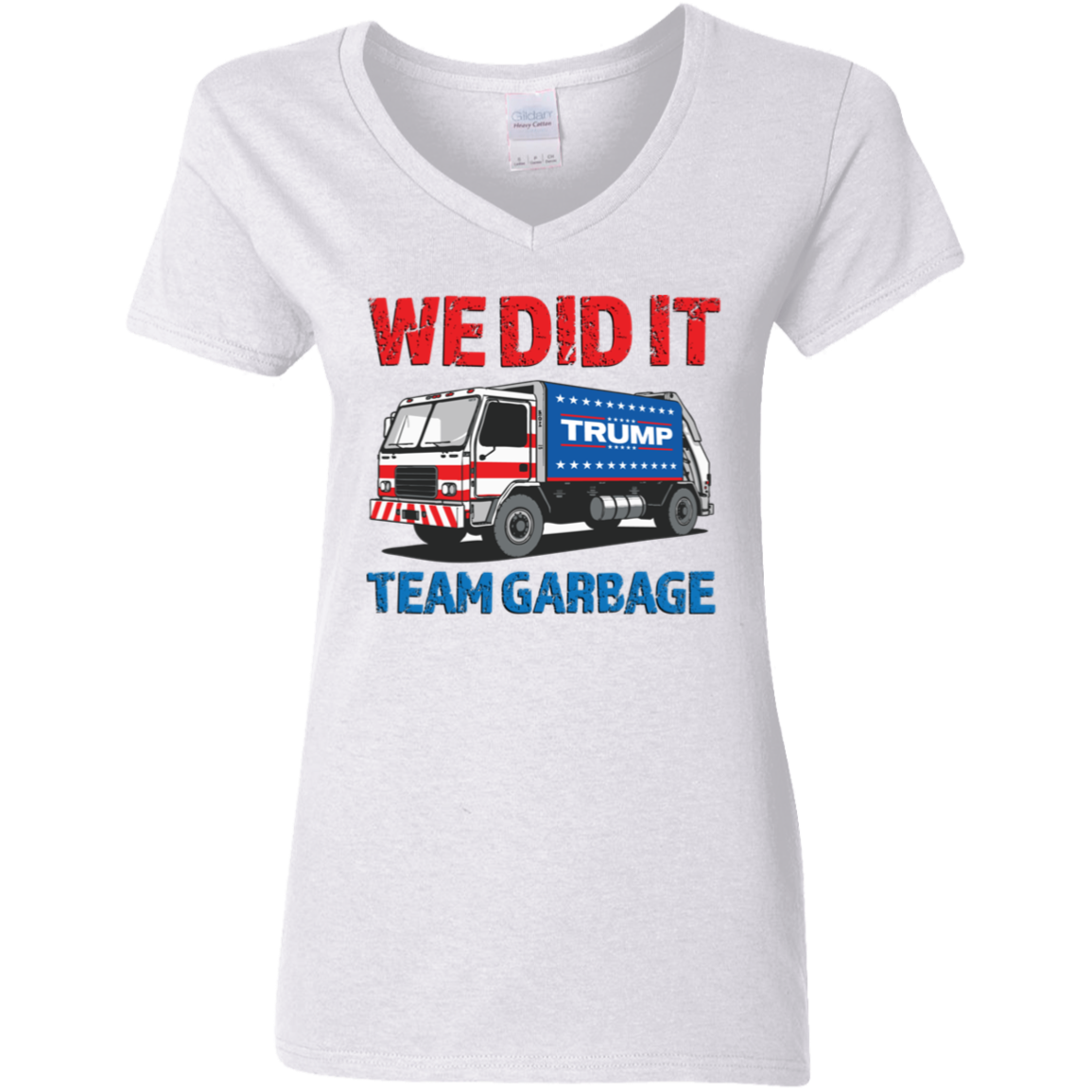 Donald Trump Team Garbage We Did It Shirt HO82 65210
