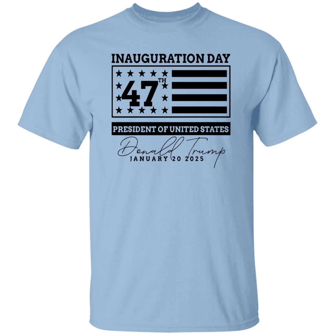 Inauguration Day 47th President Of United States Donald Trump Bright Shirt HO82 65214