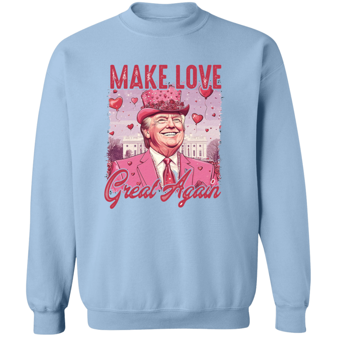 Make Love Great Again Funny Trump Valentine's Day Bright Shirt HA75 64292