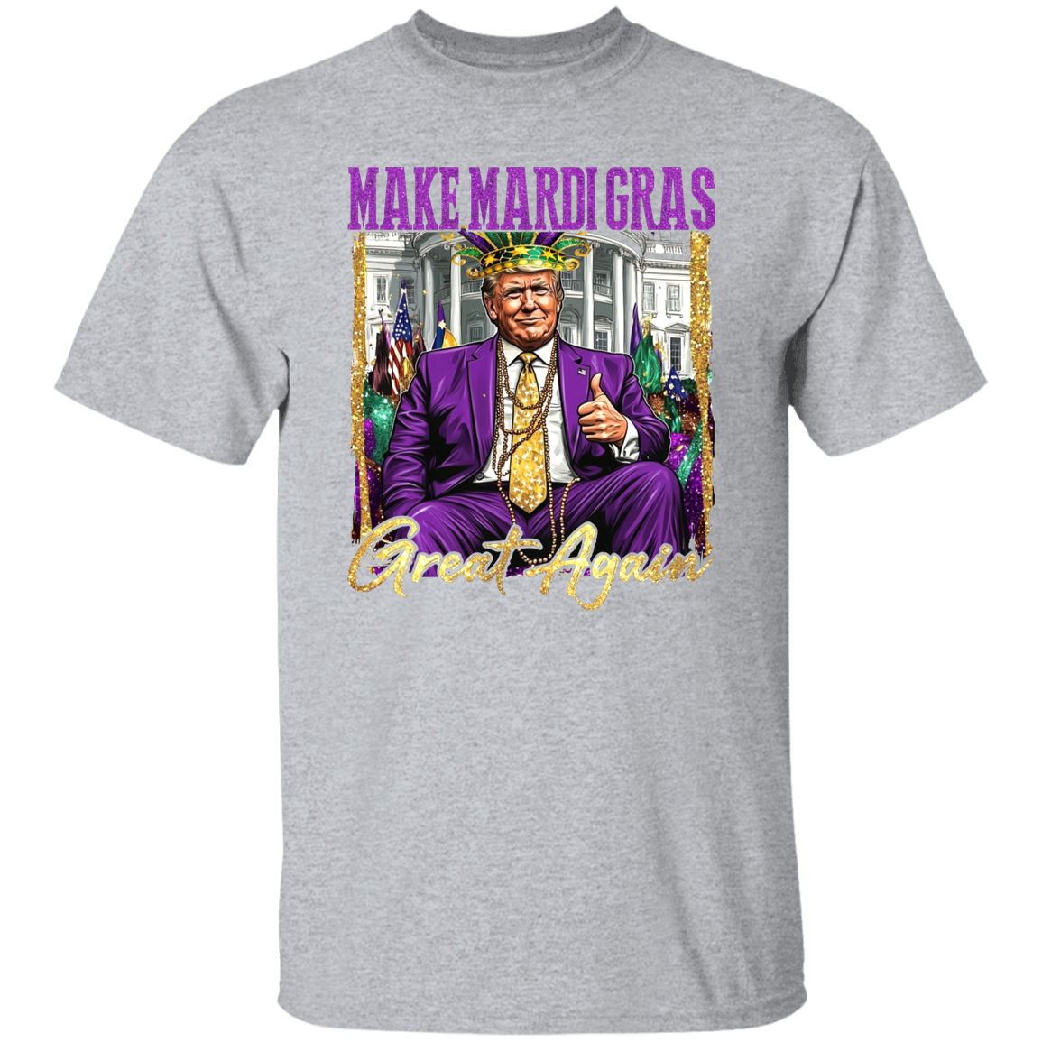 Trump Make Mardi Gras Great Again Bright Shirt Gift For Trump Lovers CH07 67284