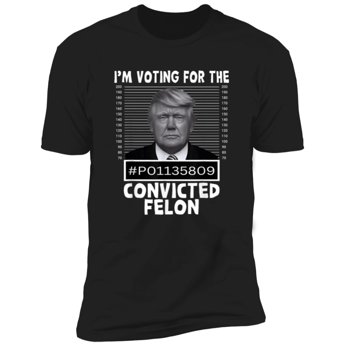 I'm Voting For The Convicted Felon Trump 2024 Shirt TH10 62693