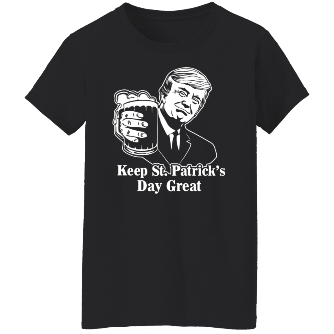 Donald Trump Keep St. Patrick's Day Great Shirt TH10 64277