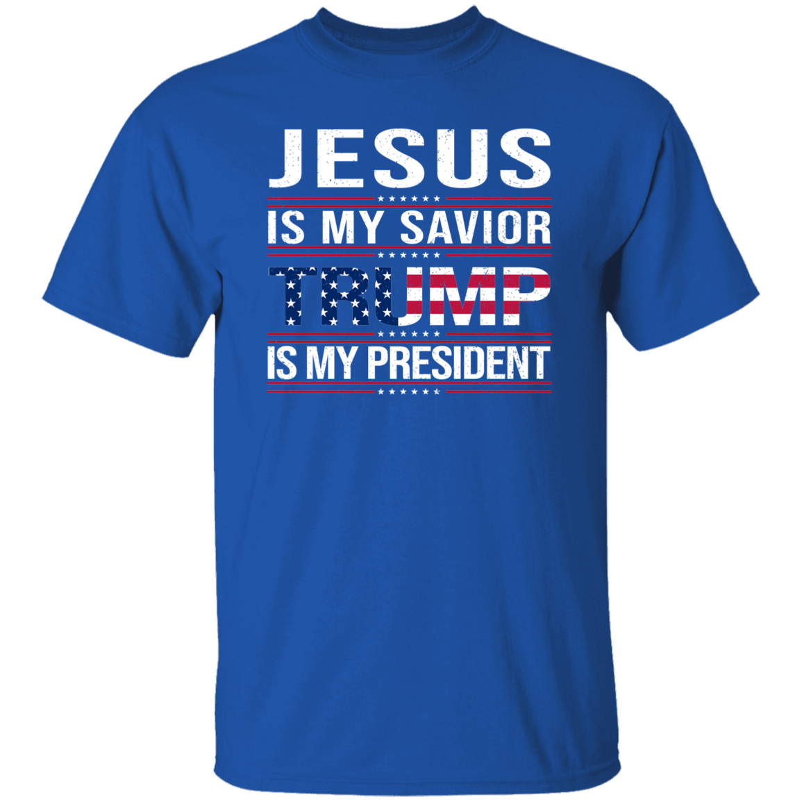 Jesus Is My Savior Trump Is My President Dark Shirt HA75 64048