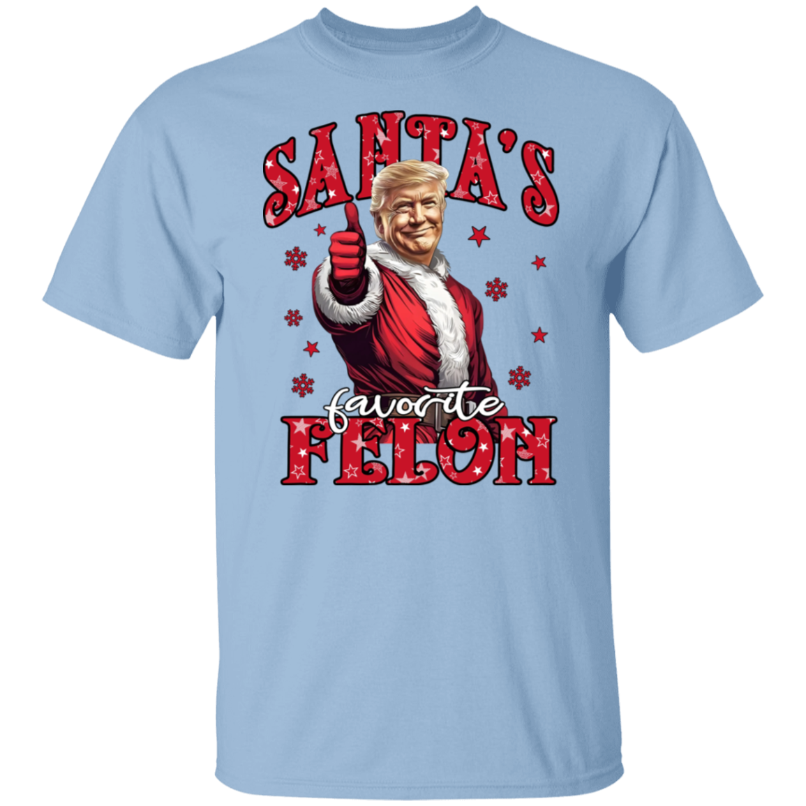 Santa's Favorite Felon Bright Shirt TH10 64037
