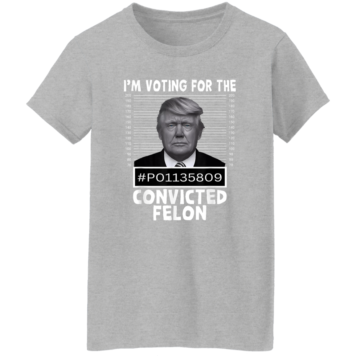 I'm Voting For The Convicted Felon Trump 2024 Shirt TH10 62693